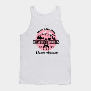 Howling wolfs hills have eyes Tank Top